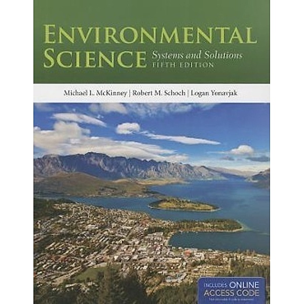 Environmental Science, Michael L. McKinney, Robert M. Schoch, Logan Yonavjak