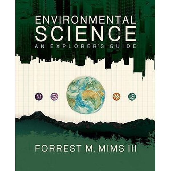 Environmental Science, Forrest M. Mims III