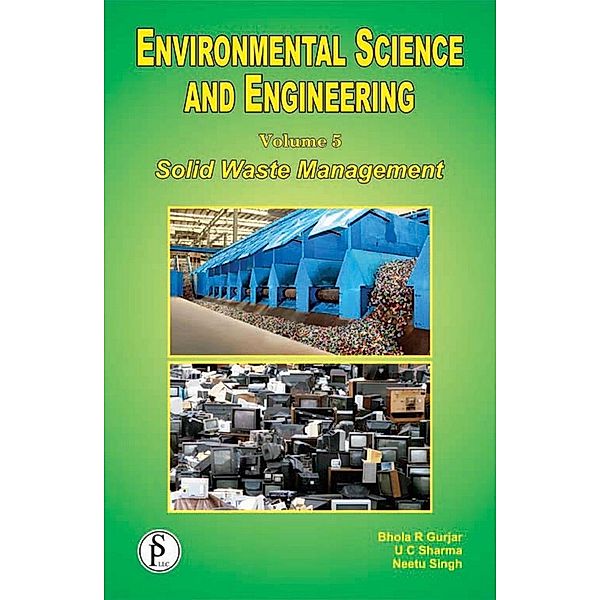 Environmental Science And Engineering (Solid Waste Management), U C Sharma, Neetu Singh