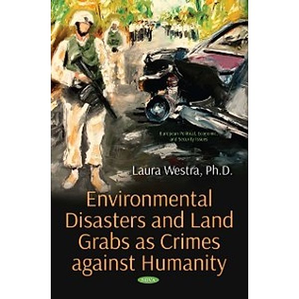 Environmental Science, Engineering and Technology: Environmental Disasters and Land Grabs as Crimes against Humanity