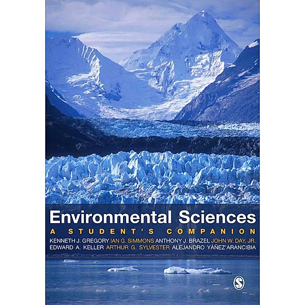 Environmental Sciences, Kenneth J. Gregory, Ian Simmons, Anthony Brazel, John W Day, Edward A Keller, Alejandro Yanez-Arancibia, Arthur G Sylvester