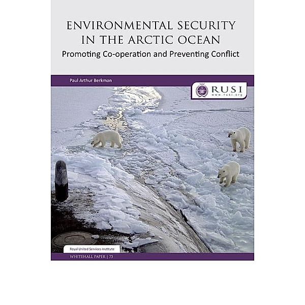 Environmental Security in the Arctic Ocean, Paul Berkman