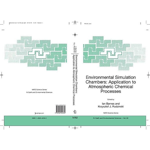 Environmental Simulation Chambers: Application to Atmospheric Chemical Processes / NATO Science Series: IV: Bd.62