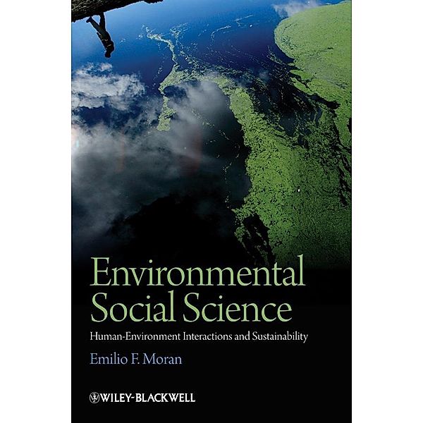 Environmental Social Science, Emilio F. Moran