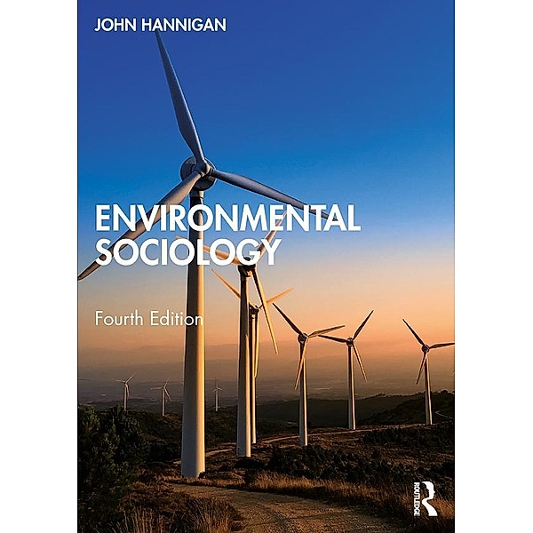 Environmental Sociology, John Hannigan