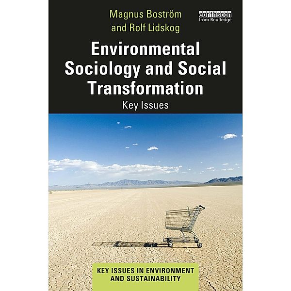 Environmental Sociology and Social Transformation, Magnus Boström, Rolf Lidskog