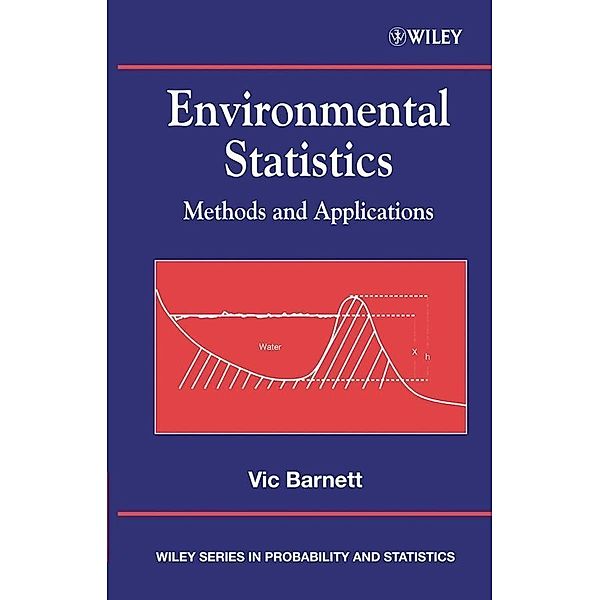 Environmental Statistics / Wiley Series in Probability and Statistics, Vic Barnett