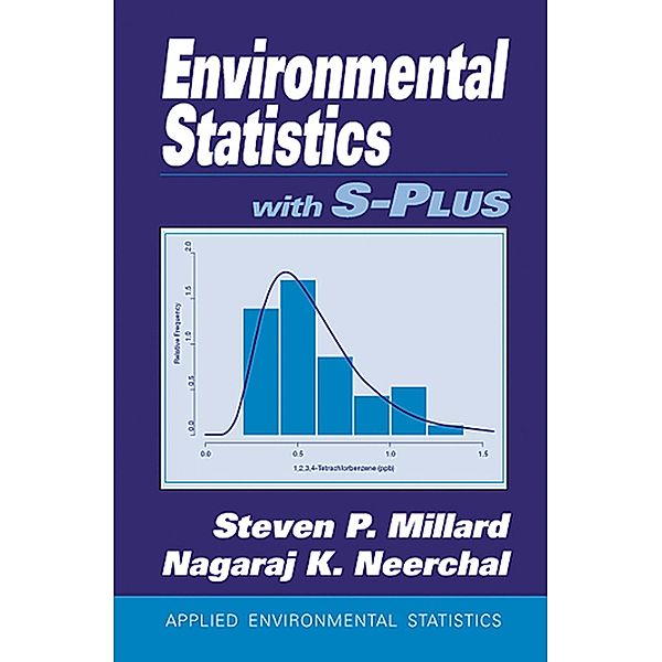 Environmental Statistics with S-PLUS, Steven P. Millard, Nagaraj K. Neerchal