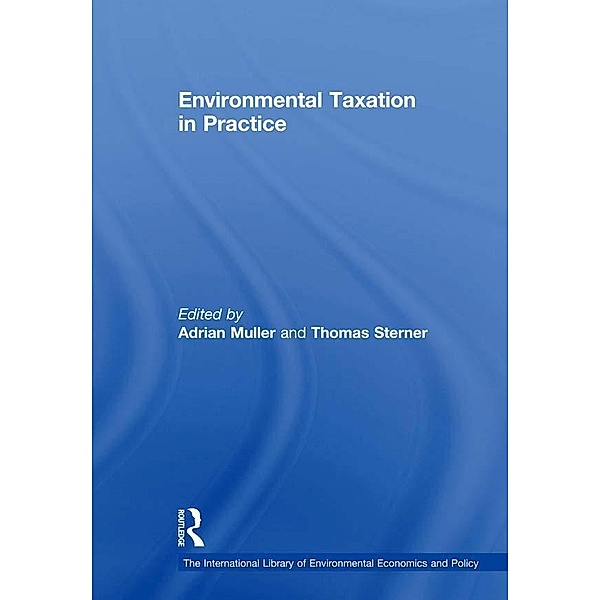 Environmental Taxation in Practice, Thomas Sterner