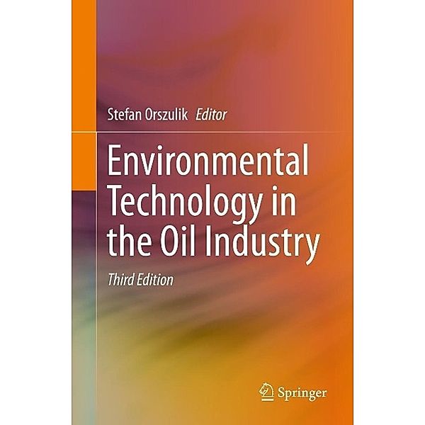 Environmental Technology in the Oil Industry