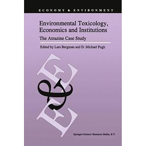 Environmental Toxicology, Economics and Institutions / Economy & Environment Bd.8