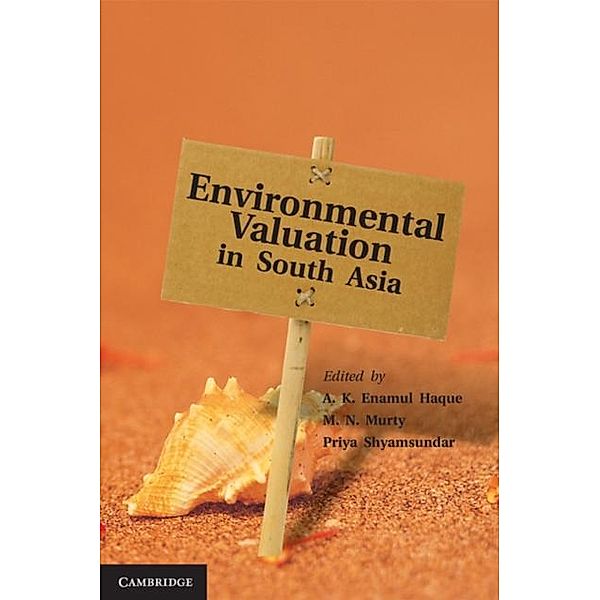 Environmental Valuation in South Asia, A. K. Enamul Haque
