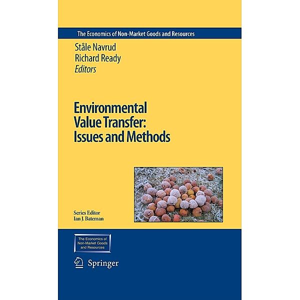 Environmental Value Transfer: Issues and Methods / The Economics of Non-Market Goods and Resources Bd.9