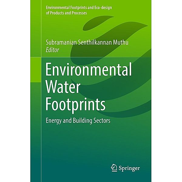 Environmental Water Footprints / Environmental Footprints and Eco-design of Products and Processes