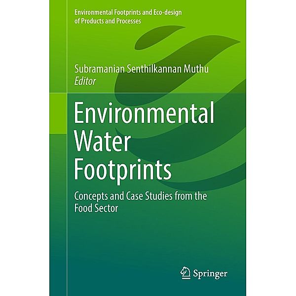 Environmental Water Footprints / Environmental Footprints and Eco-design of Products and Processes