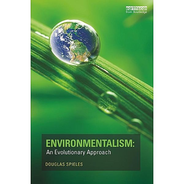 Environmentalism: An Evolutionary Approach, Douglas Spieles