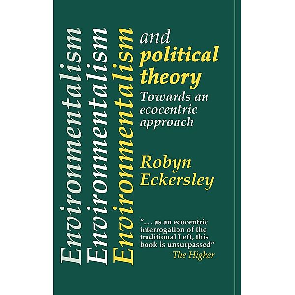Environmentalism And Political Theory, Robyn Eckersley