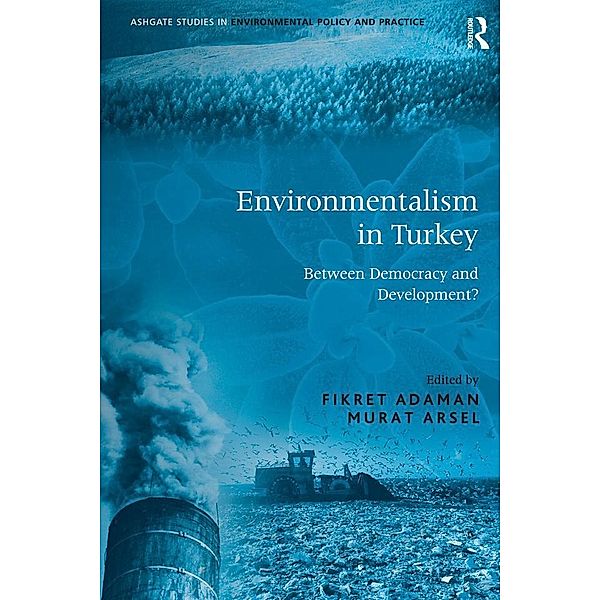 Environmentalism in Turkey, Fikret Adaman