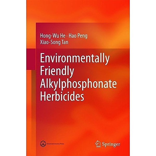 Environmentally Friendly Alkylphosphonate Herbicides, Hong-Wu He, Hao Peng, Xiao-Song Tan