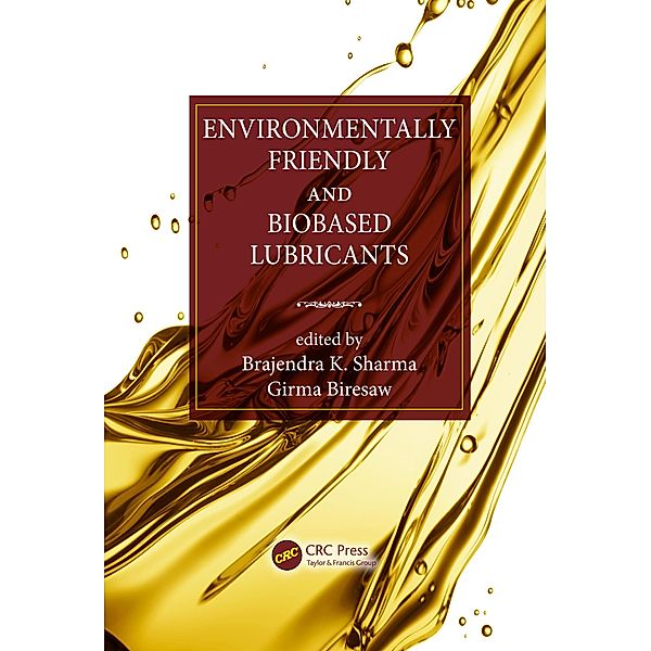 Environmentally Friendly and Biobased Lubricants