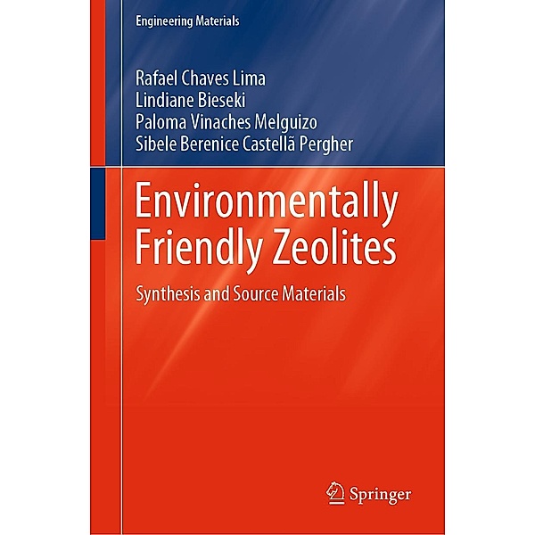 Environmentally Friendly Zeolites / Engineering Materials, Rafael Chaves Lima, Lindiane Bieseki, Paloma Vinaches Melguizo, Sibele Berenice Castellã Pergher