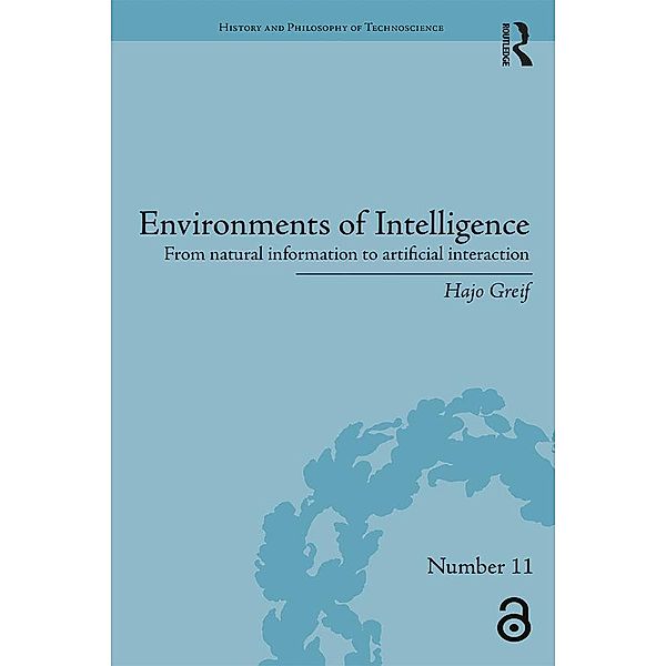 Environments of Intelligence, Hajo Greif