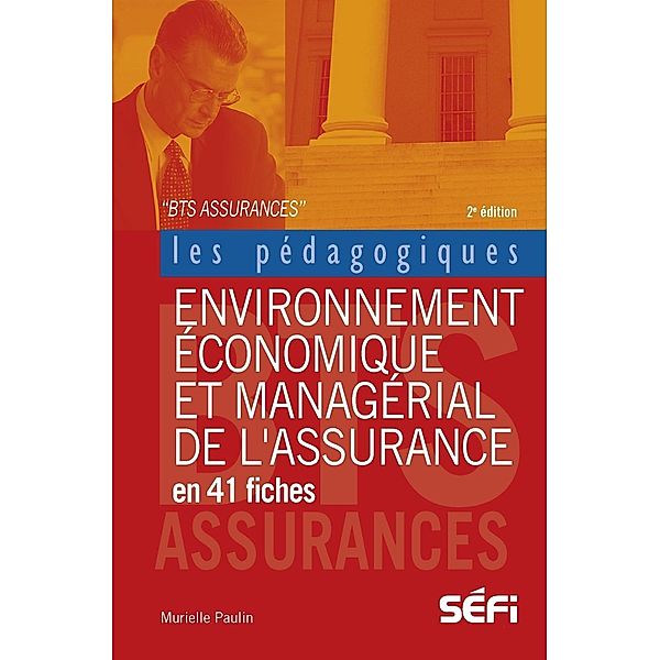 Environnement économique et managérial de l'assurance en 41 fiches, Murielle Paulin