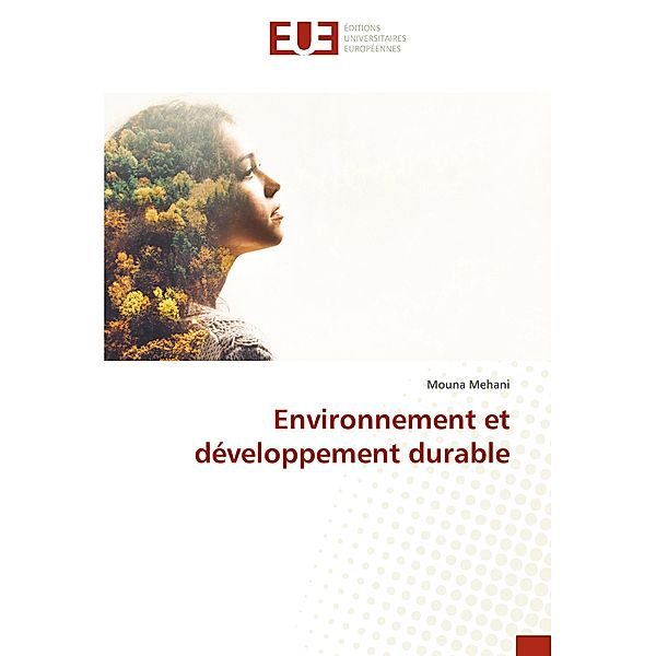 Environnement et développement durable, Mouna Mehani