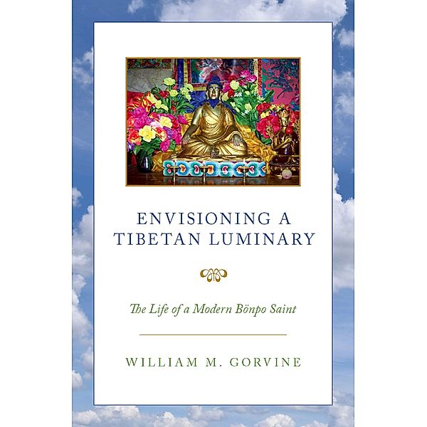 Envisioning a Tibetan Luminary, William M. Gorvine