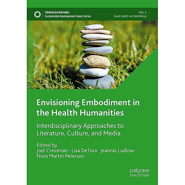 Envisioning Embodiment in the Health Humanities / Sustainable Development Goals Series