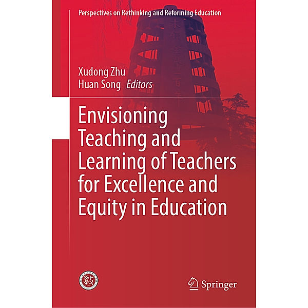 Envisioning Teaching and Learning of Teachers for Excellence and Equity in Education