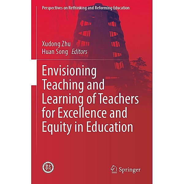 Envisioning Teaching and Learning of Teachers for Excellence and Equity in Education