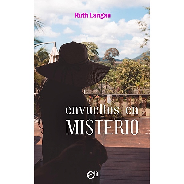 Envueltos en misterio / ELIT Bd.3, Ruth Langan