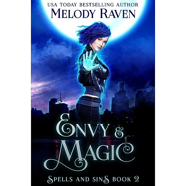 Envy and Magic (Spells and Sins, #2) / Spells and Sins, Melody Raven
