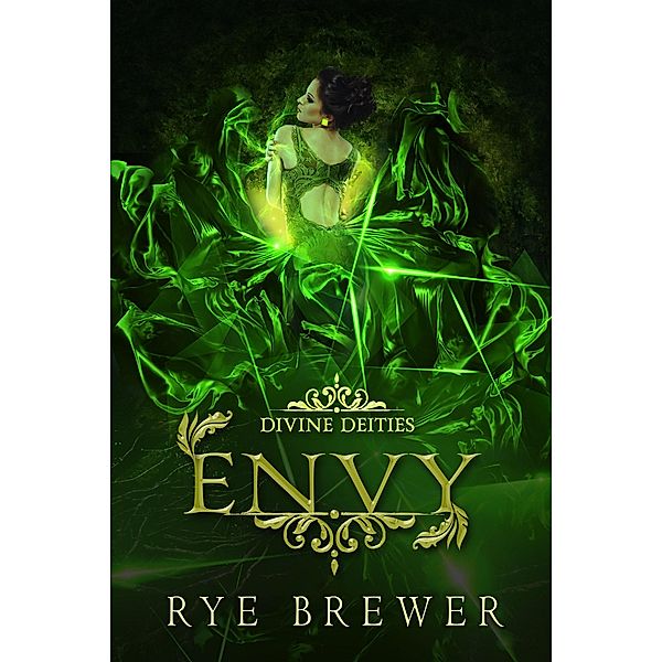 Envy (Divine Deities, #6) / Divine Deities, Rye Brewer