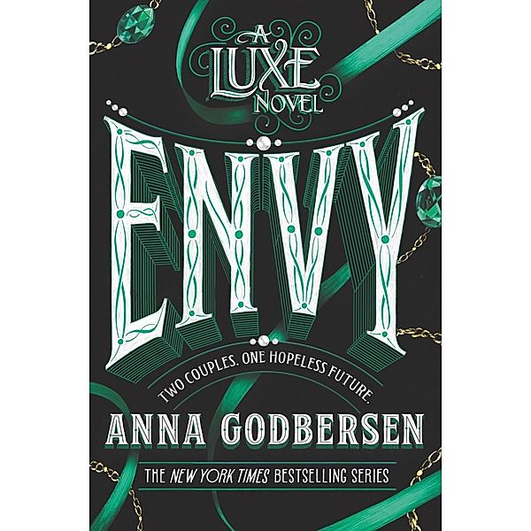Envy / Luxe Bd.3, Anna Godbersen