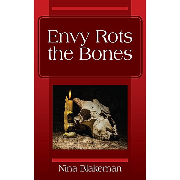 Envy Rots the Bones, Nine Blakeman