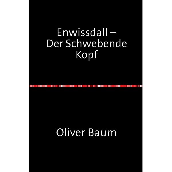 Enwissdall, Oliver Baum
