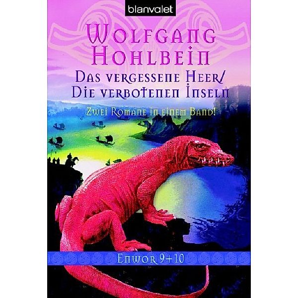 Enwor - Das vergessene Heer und Die verbotenen Inseln, Wolfgang Hohlbein