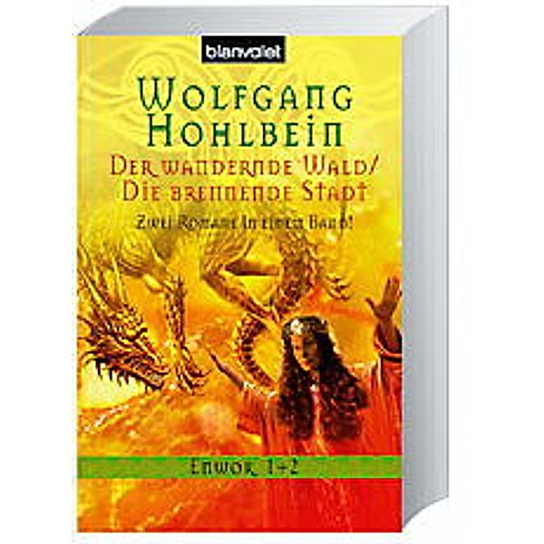 Enwor - Der wandernde Wald und Die brennende Stadt, Wolfgang Hohlbein
