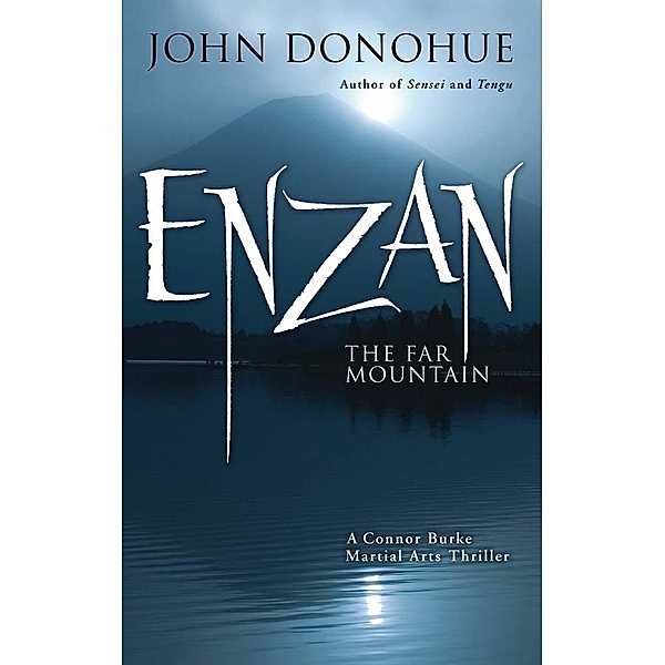 Enzan / A Connor Burke Martial Arts Thriller Bd.5, John J. Donohue
