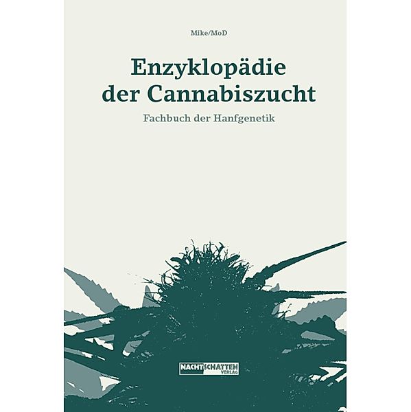 Enzyklopädie der Cannabiszucht, Mike MoD