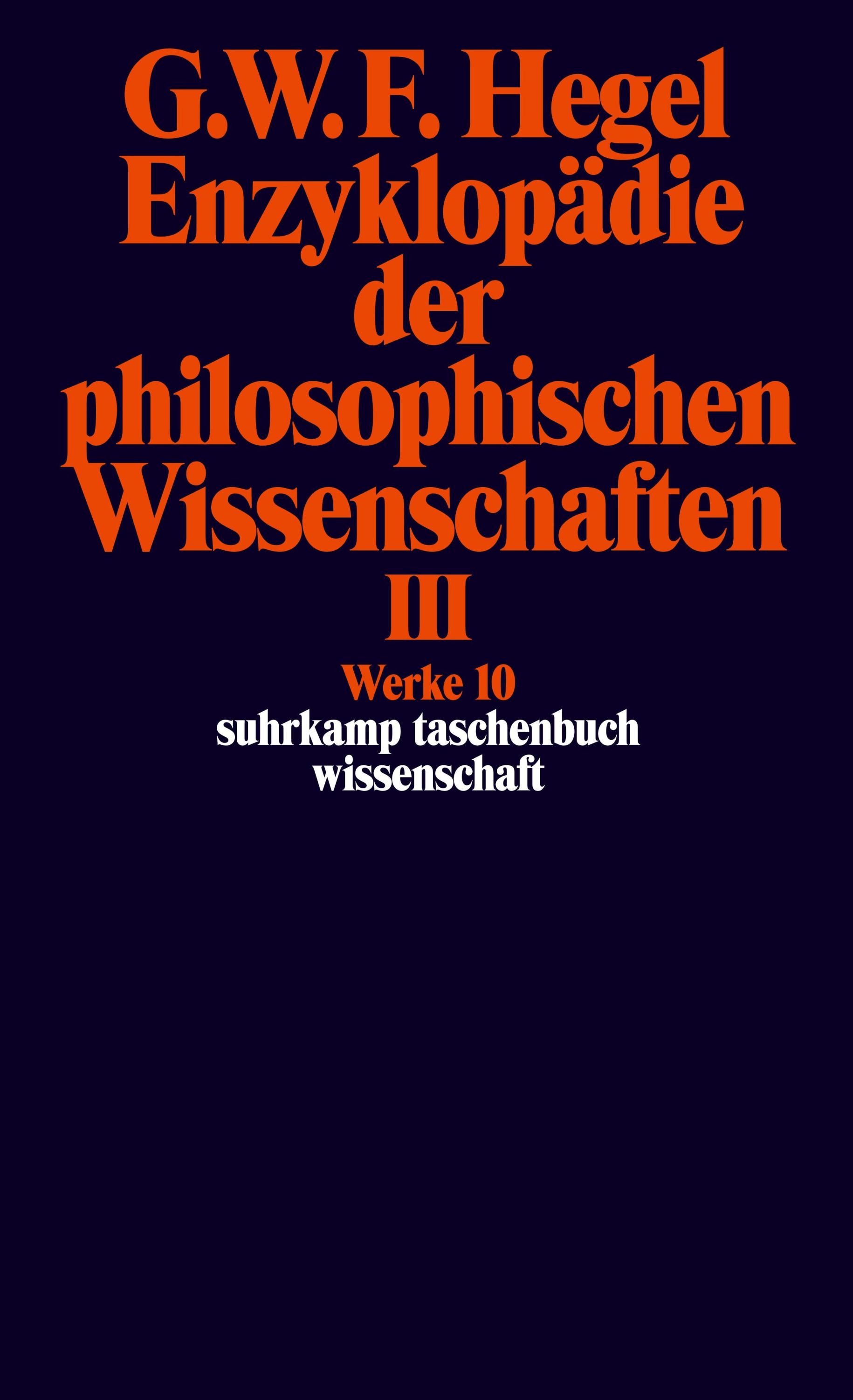 Enzyklopädie der philosophischen Wissenschaften im Grundrisse 1830
