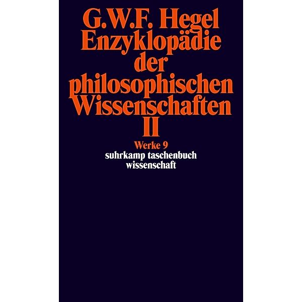 Enzyklopädie der philosophischen Wissenschaften im Grundrisse (1830).Tl.2, Georg Wilhelm Friedrich Hegel