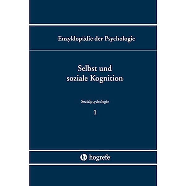 Enzyklopädie der Psychologie: Bd.1 Selbst und soziale Kognition