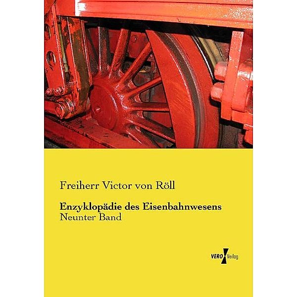 Enzyklopädie des Eisenbahnwesens, Victor Freiherr von Röll