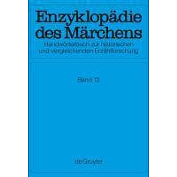 Enzyklopädie des Märchens Band 13. Suchen - Verführung, Rolf W. Brednich, Hermann Bausinger, Wolfgang Brückner