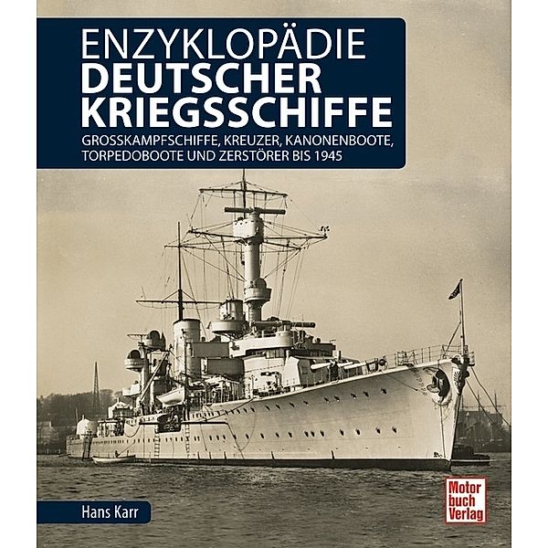 Enzyklopädie deutscher Kriegsschiffe, Hans Karr