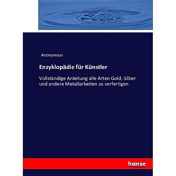 Enzyklopädie für Künstler, Anonym