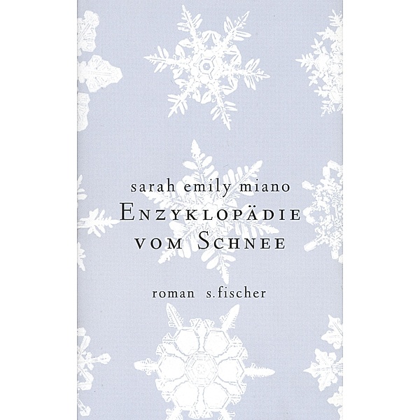 Enzyklopädie vom Schnee, Sarah E. Miano